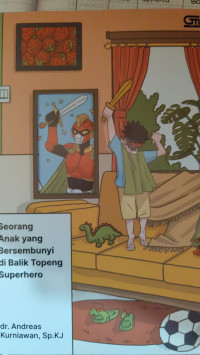 Image of Seorang Anak yang Besembunyi di Balik Topeng Superhero